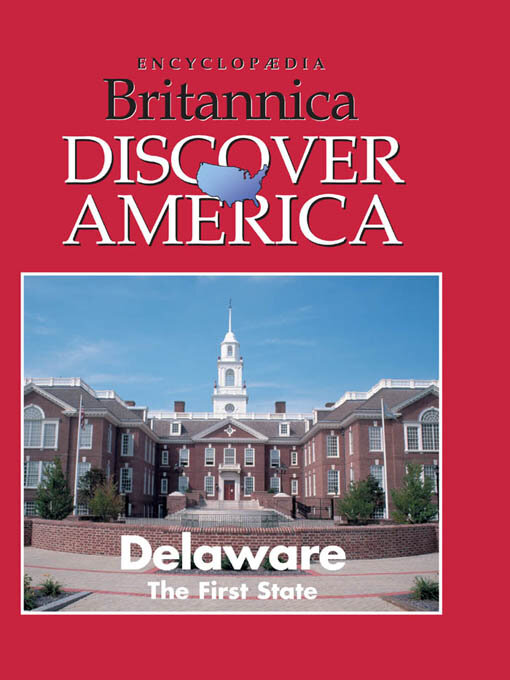 Title details for Delaware by Encyclopaedia Britannica, Inc - Available